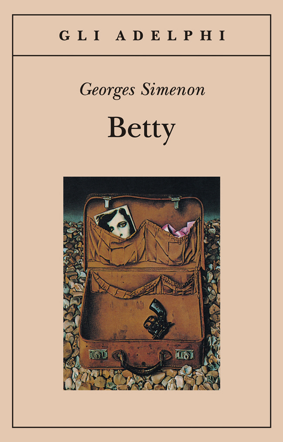 Betty, romanzo di Georges Simenon, nella copertina Adelphi.