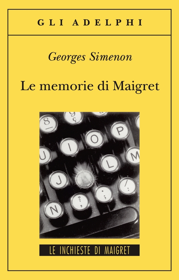 Le memorie di Maigret, edizione Adelphi