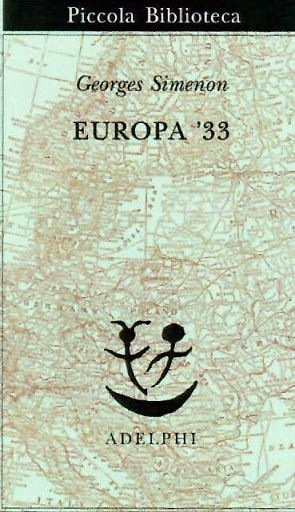 Europa 33, i reportages di Georges Simenon, per Adelphi edizioni.
