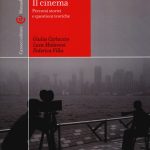 Il cinema. percorsi storici e questioni teoriche